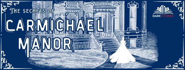 The Secrets of Carmichael Manor - Whats The Show The Secrets of Carmichael Manor