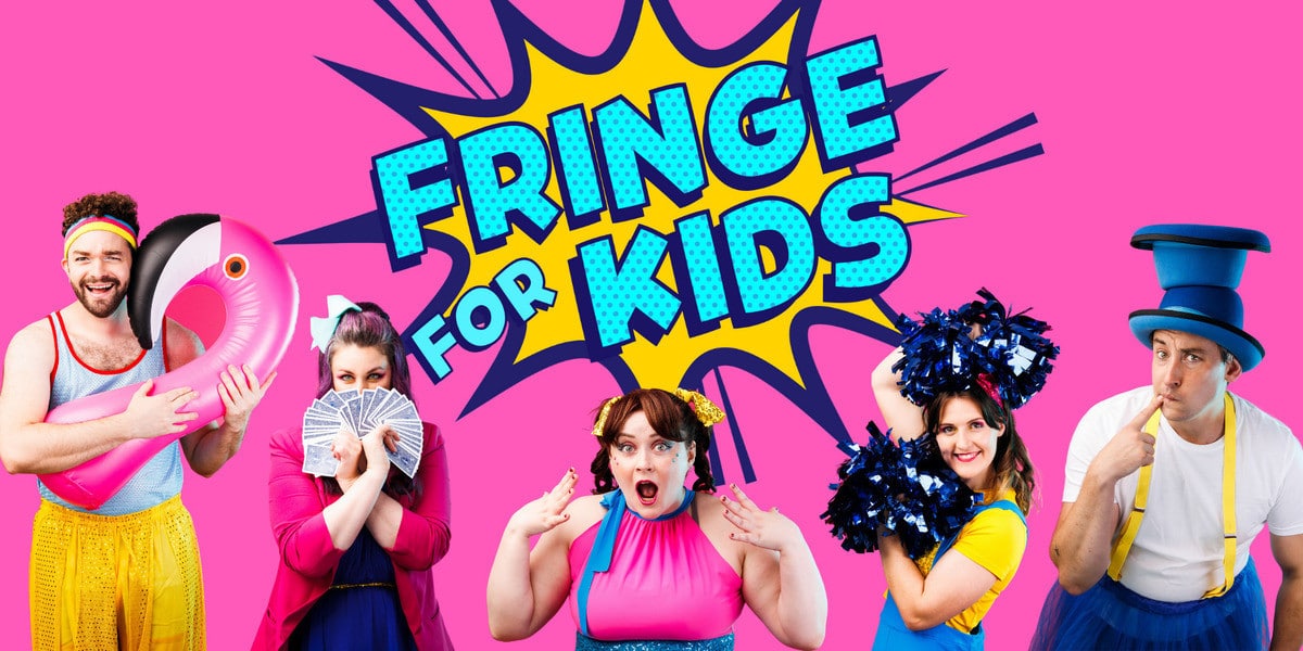 Adelaide Fringe - Fringe For Kids