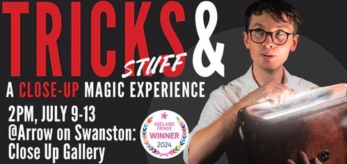 Tricks & Stuff - A Close Up Magic Experience - Sam King