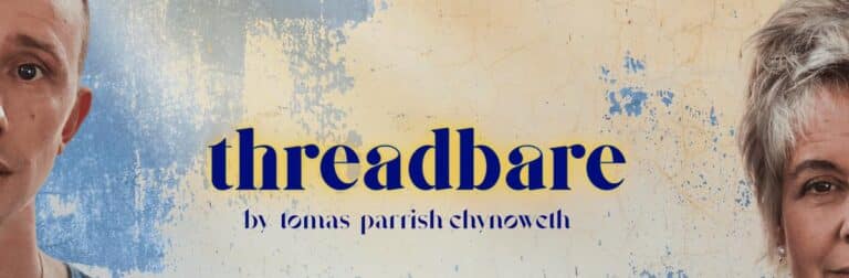 Threadbare - Whats The Show Threadbare