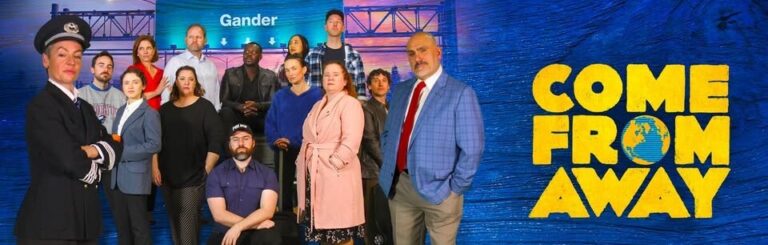 Come From Away - Whats The Show Come From Away
