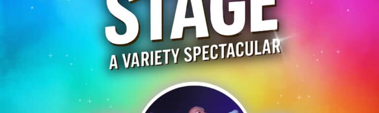 Feature-Centre Stage: A Variety Spectacular - Whats The Show Feature-Centre Stage: A Variety Spectacular