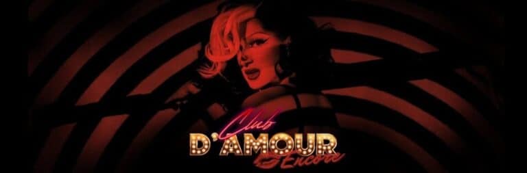 Club D'Amour: Encore - Whats The Show Club D'Amour: Encore