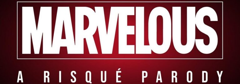MARVELous: A Risqué Parody - Whats The Show MARVELous: A Risqué Parody