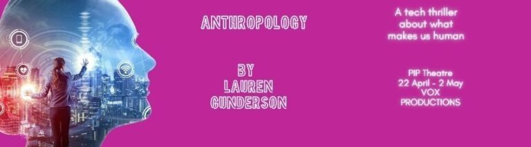 Anthropology by Lauren Gunderson - Whats The Show Anthropology by Lauren Gunderson