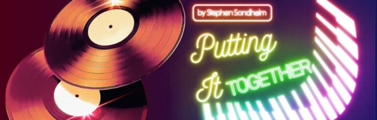 Putting It Together by Stephen Sondheim