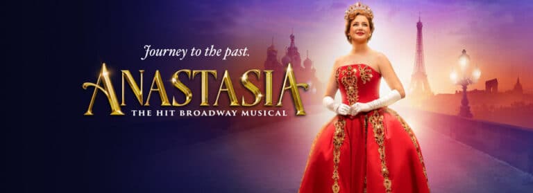 Anastasia The Musical - Whats The Show Anastasia The Musical
