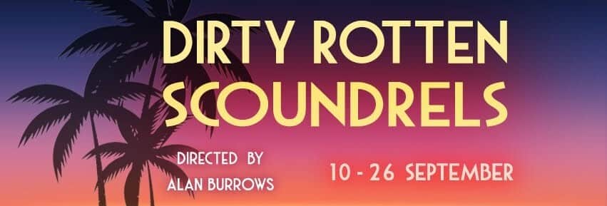Dirty Rotten Scoundrels