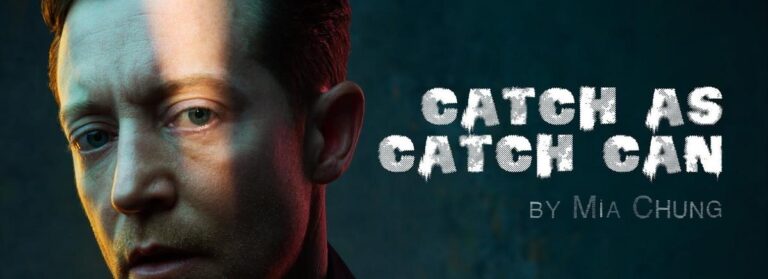 Catch as Catch Can - Whats The Show Catch as Catch Can
