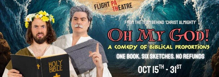 Oh My God! A Comedy of Biblical Proportions - Whats The Show Oh My God! A Comedy of Biblical Proportions